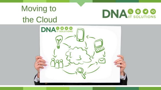 moving to cloud DNA IT Solutions