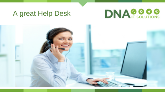 A Great Help Desk DNA IT Solutions