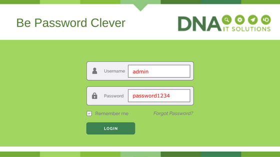 Be password clever DNA IT Solutions
