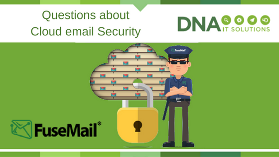 Fusemail email security DNA IT