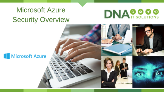 Microsoft Azure Security overview DNA IT