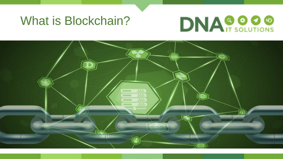 What is Blockchain DNA IT Solutions